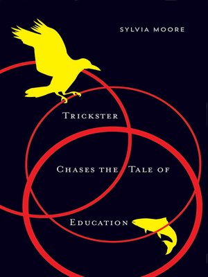 cover image of Trickster Chases the Tale of Education
